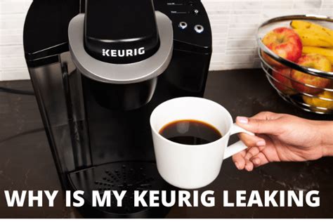 keurig leaking from bottom when brewing|Keurig Is Leaking From The Bottom (Simple Fix!)